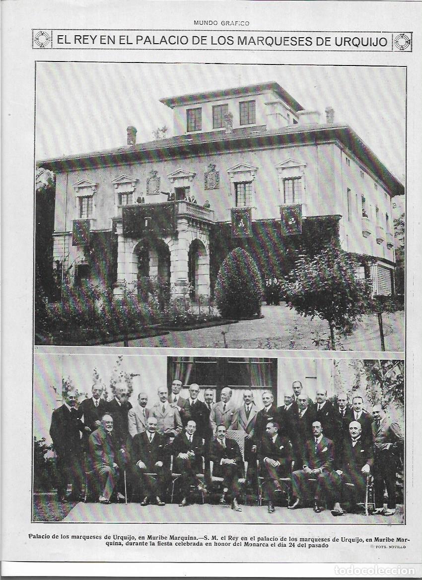 Coleccionismo: A&Ntilde;O 1920 RECORTE PRENSA EL REY EN EL PALACIO DE LOS MARQUESES DE URQUIJO MURIBE MARQUINA