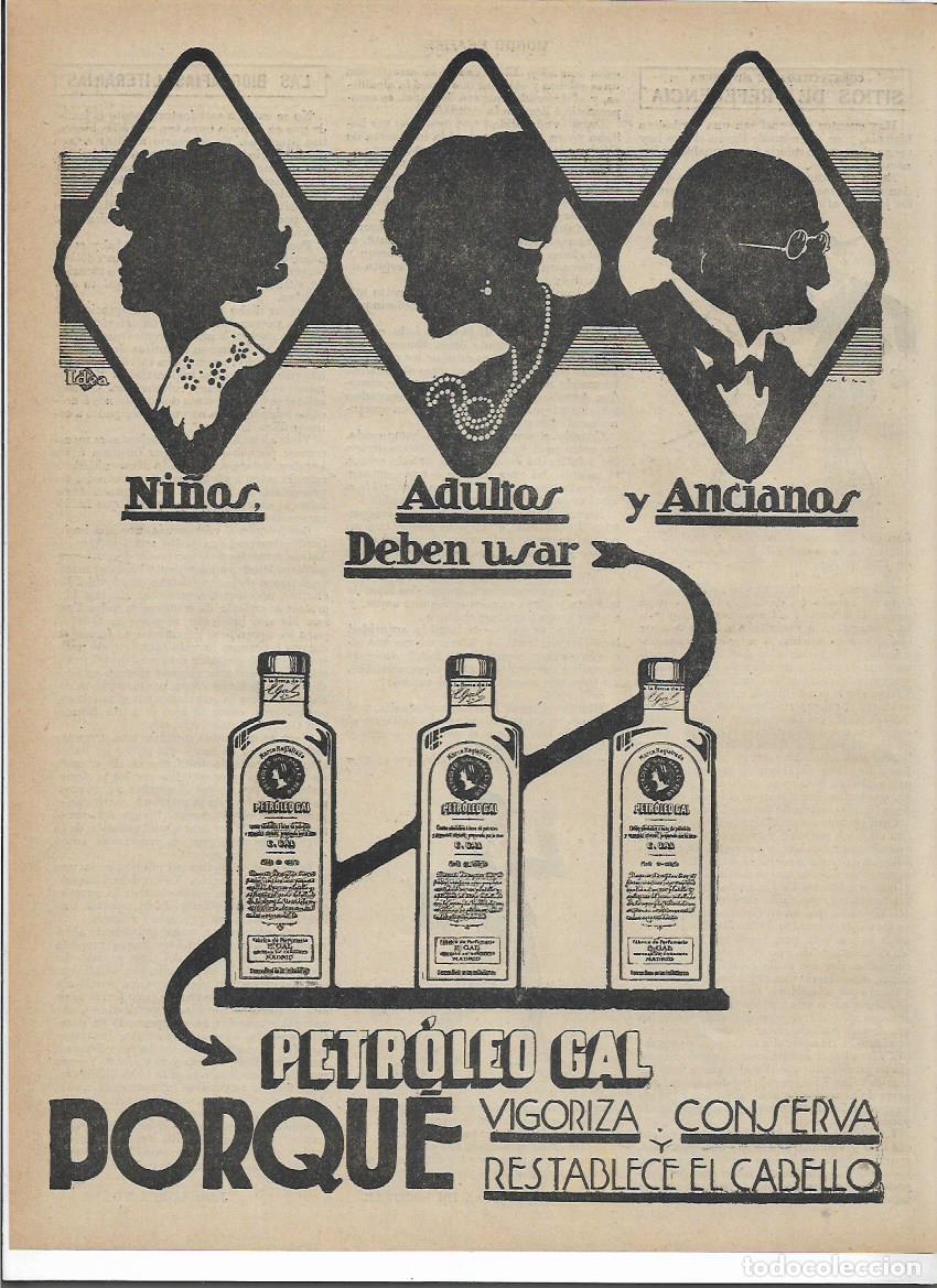 Colecionismo: A&Ntilde;O 1919 RECORTE PRENSA PUBLICIDAD PETROLEO GAL CALVICIE CUIDADO DEL CABELLO PELO