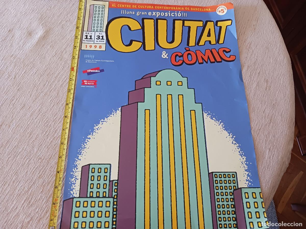 Coleccionismo: cartel de exposicio, ciutat & comic, al centre de cultura contemporanea de barcelona, 48 x 34 cm