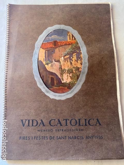Coleccionismo: GIRONA. VIDA CATOLICA, 1935. NUMERO 24 EXTRAORDINARI, FIRES I FESTES SANT NARCIS,