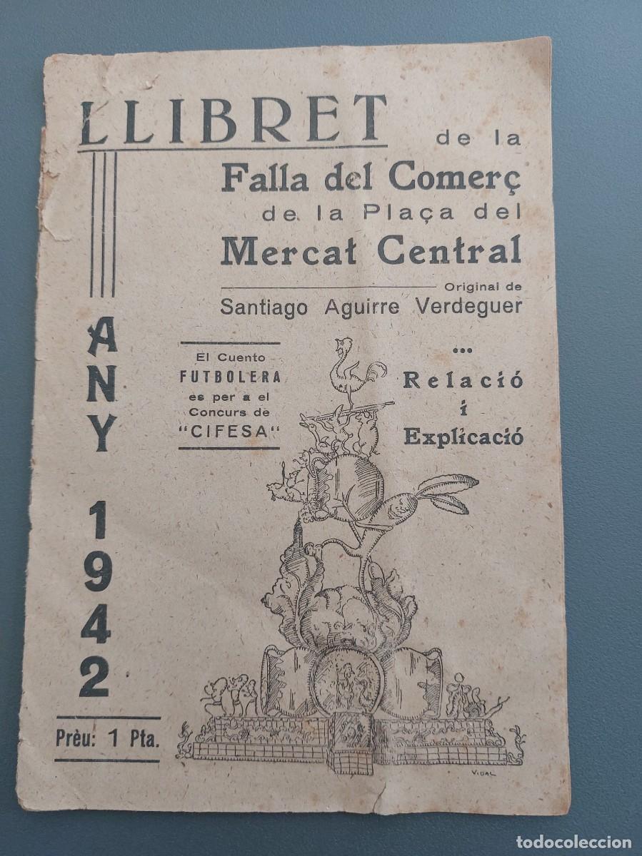 Coleccionismo: Llibret de la falla del comer&ccedil; de la pla&ccedil;a del Mercat Central - any 1942 - Foto 1