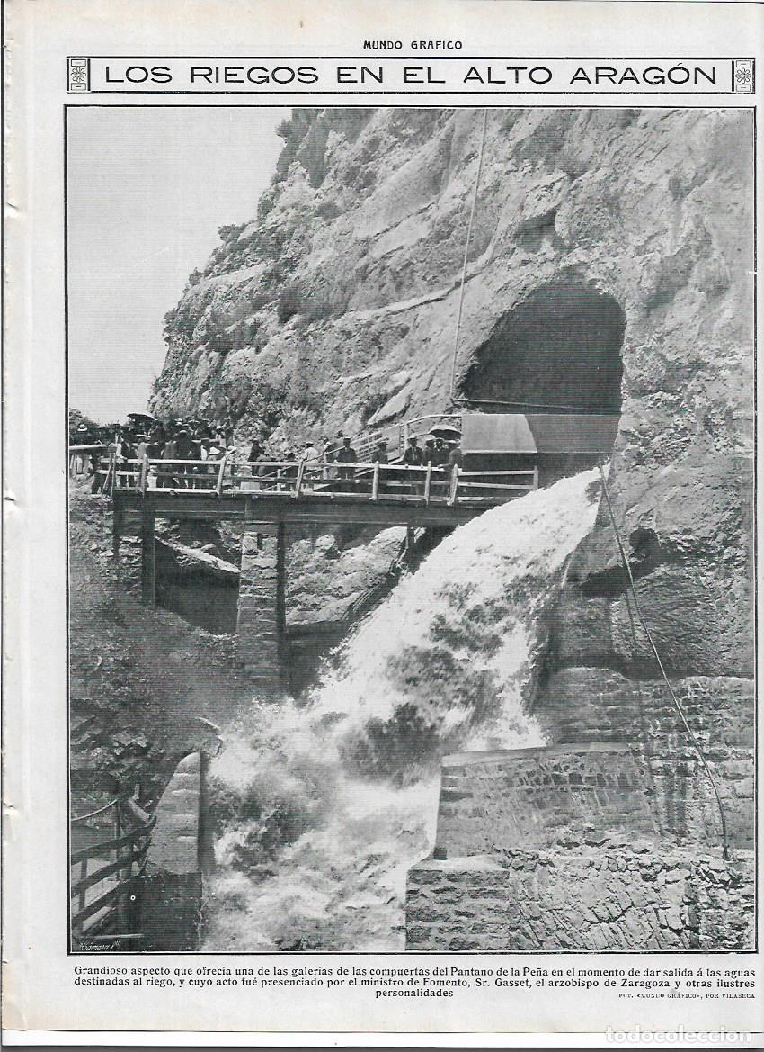 Collectionnisme: A&Ntilde;O 1913 RECORTE PRENSA PANTANO DE LA PE&Ntilde;A RIEGOS DEL ALTO ARAGON HUESCA SALIDA DE AGUA GALERIAS