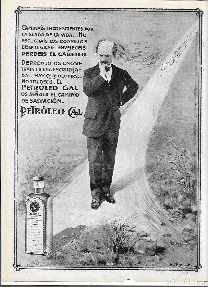 Coleccionismo: A&Ntilde;O 1913 RECORTE PRENSA PUBLICIDAD PETROLEO GAL CALVICIE CUIDADO DEL CABELLO