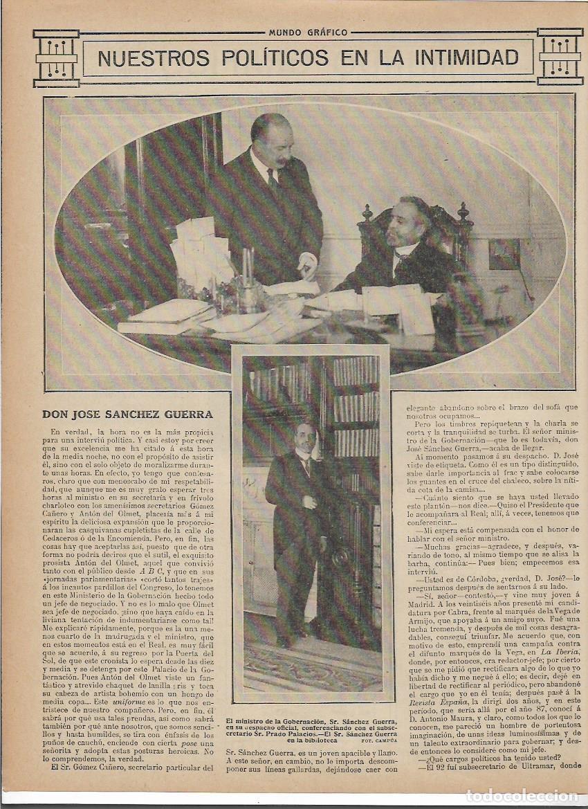 Coleccionismo: A&Ntilde;O 1913 RECORTE PRENSA POLITICA JOSE SANCHEZ GUERRA EN LA INTIMIDAD ENTREVISTA JOSE MARIA CARRETERO