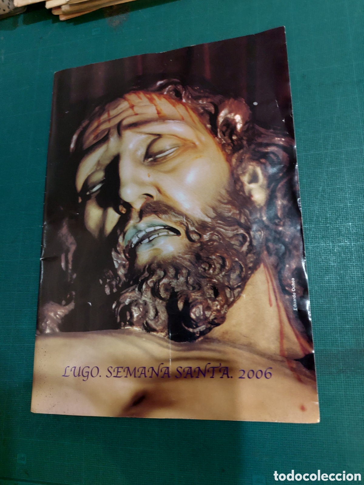 Sammelleidenschaft Papier: Lugo 2006 programa semana Santa 2006 religi&oacute;n fotos historia