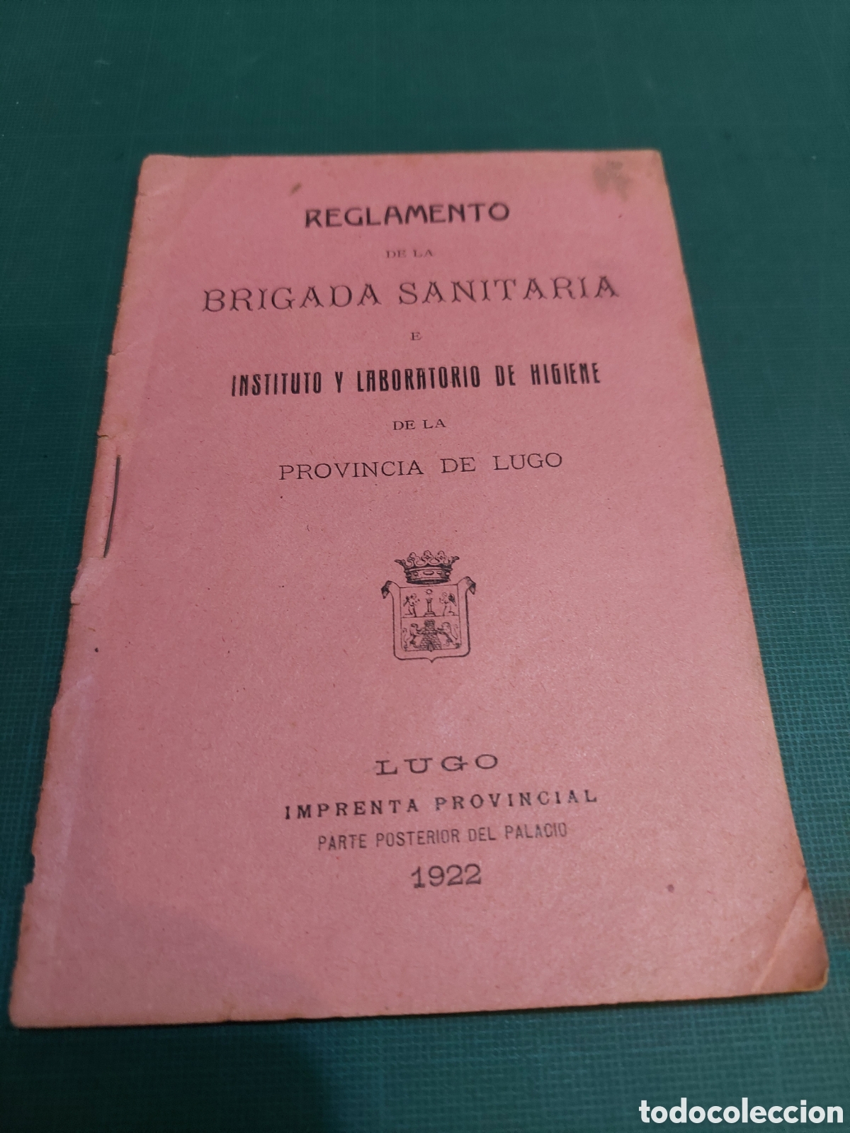 Sammelleidenschaft Papier: Lugo 1922 reglamento brigada sanitaria instituto y laboratorio de higiene imprenta provincial