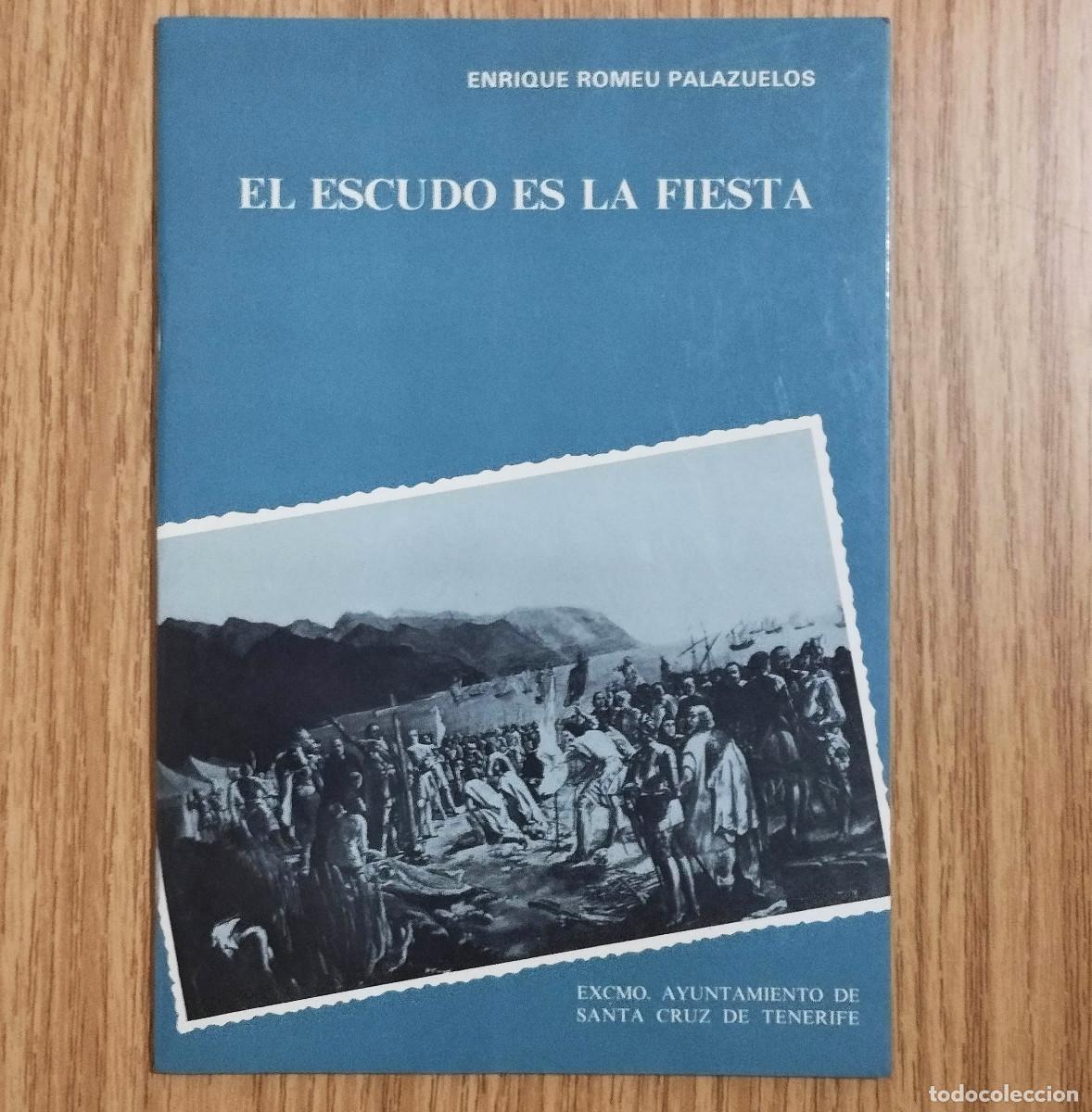 Coleccionismo: PREG&Oacute;N FIESTAS DE MAYO - EL ESCUDO ES LA FIESTA | ENRIQUE ROMEU | Tenerife - Canarias