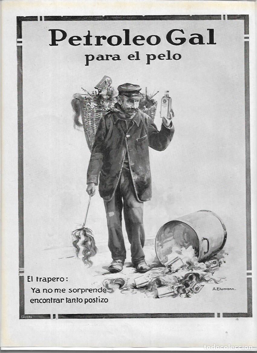 Sammelleidenschaft Papier: A&Ntilde;O 1913 RECORTE PRENSA PUBLICIDAD PETROLEO GAL CALVICIE CUIDADO DEL CABELLO EL TRAPERO
