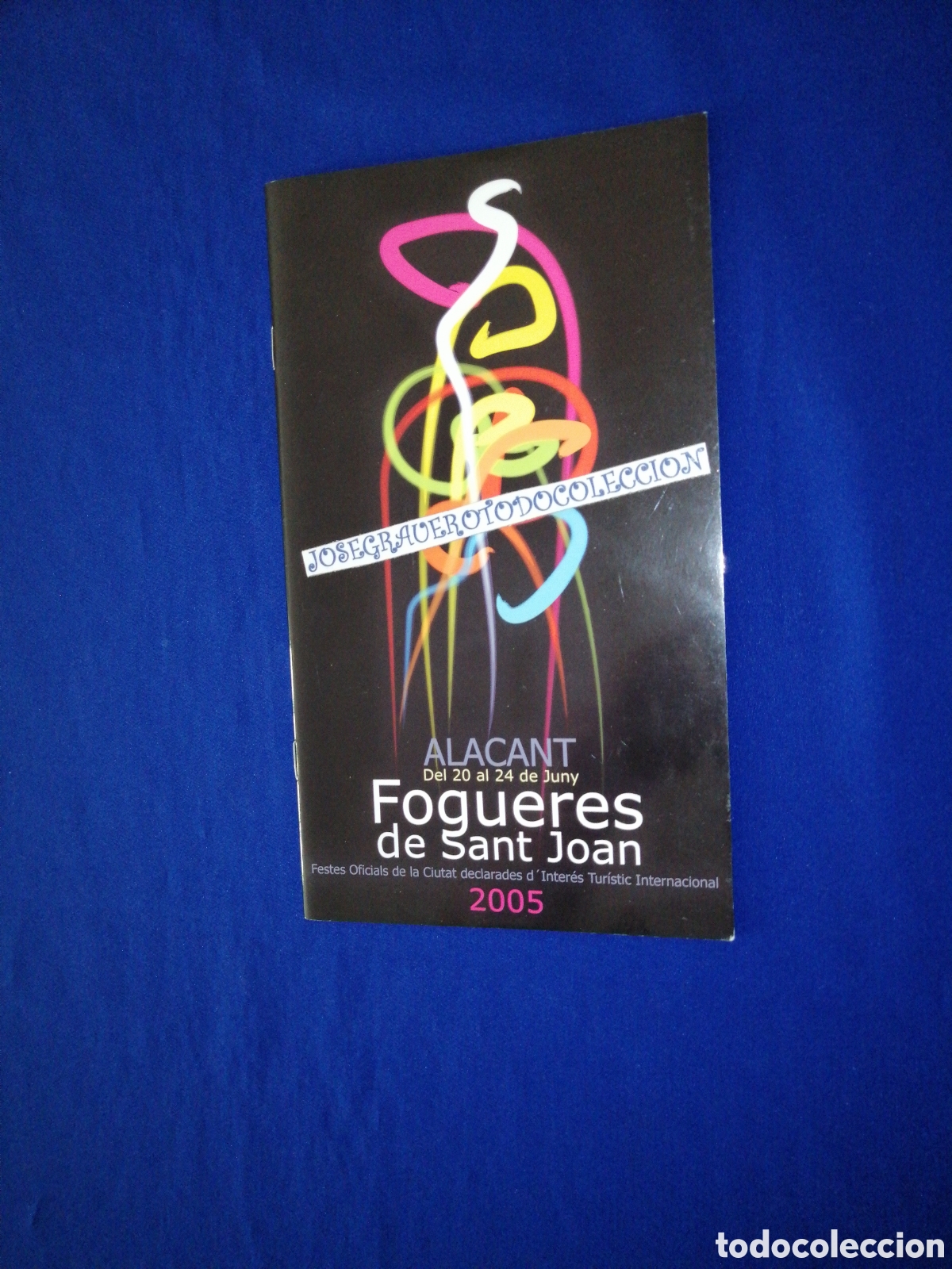 Coleccionismo: FOGUERES DE SANT JOAN 2005 PROGRAMA OFICIAL