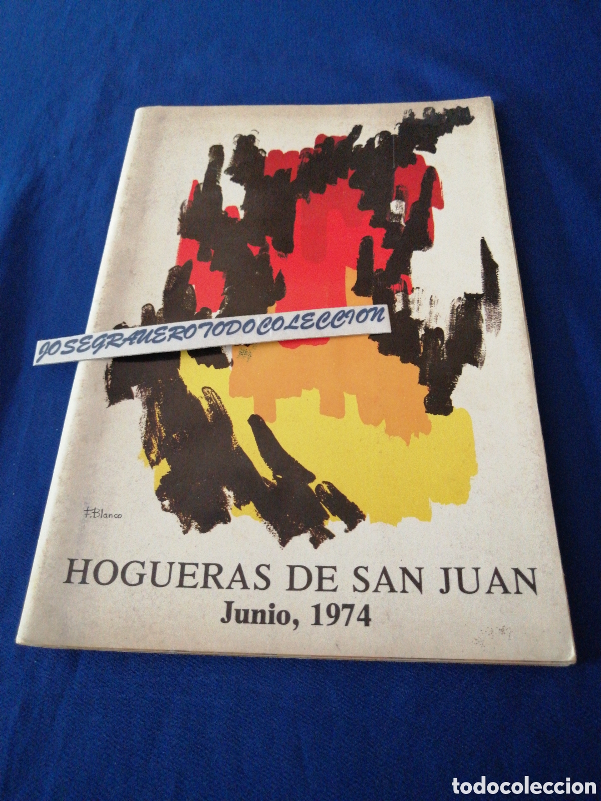 Coleccionismo: HOGUERAS DE SAN JUAN 1974 PROGRAMA OFICIAL - Foto 1