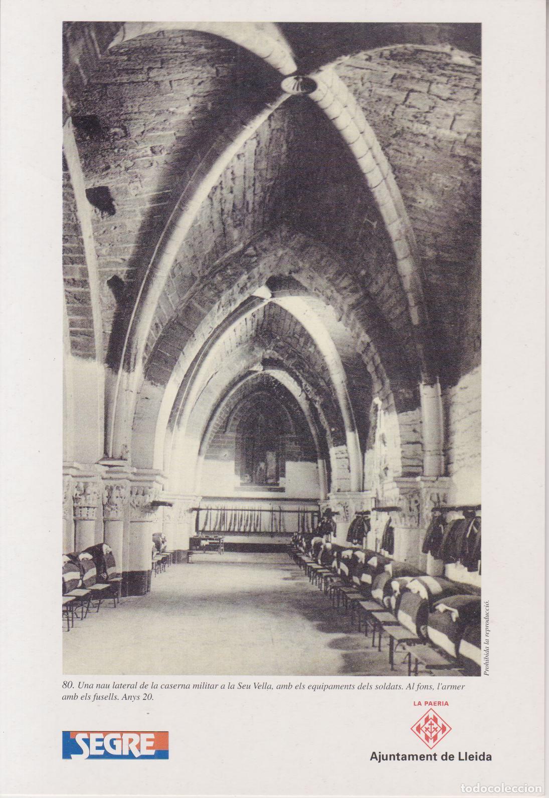 Collectionnisme: LAMINA LLEIDA ANTIGA ,SEGRE N&ordm;80 - UNA NAU LATERAL DE LA CASERNA MILITAR A LA SEU VELLA. ANYS 20