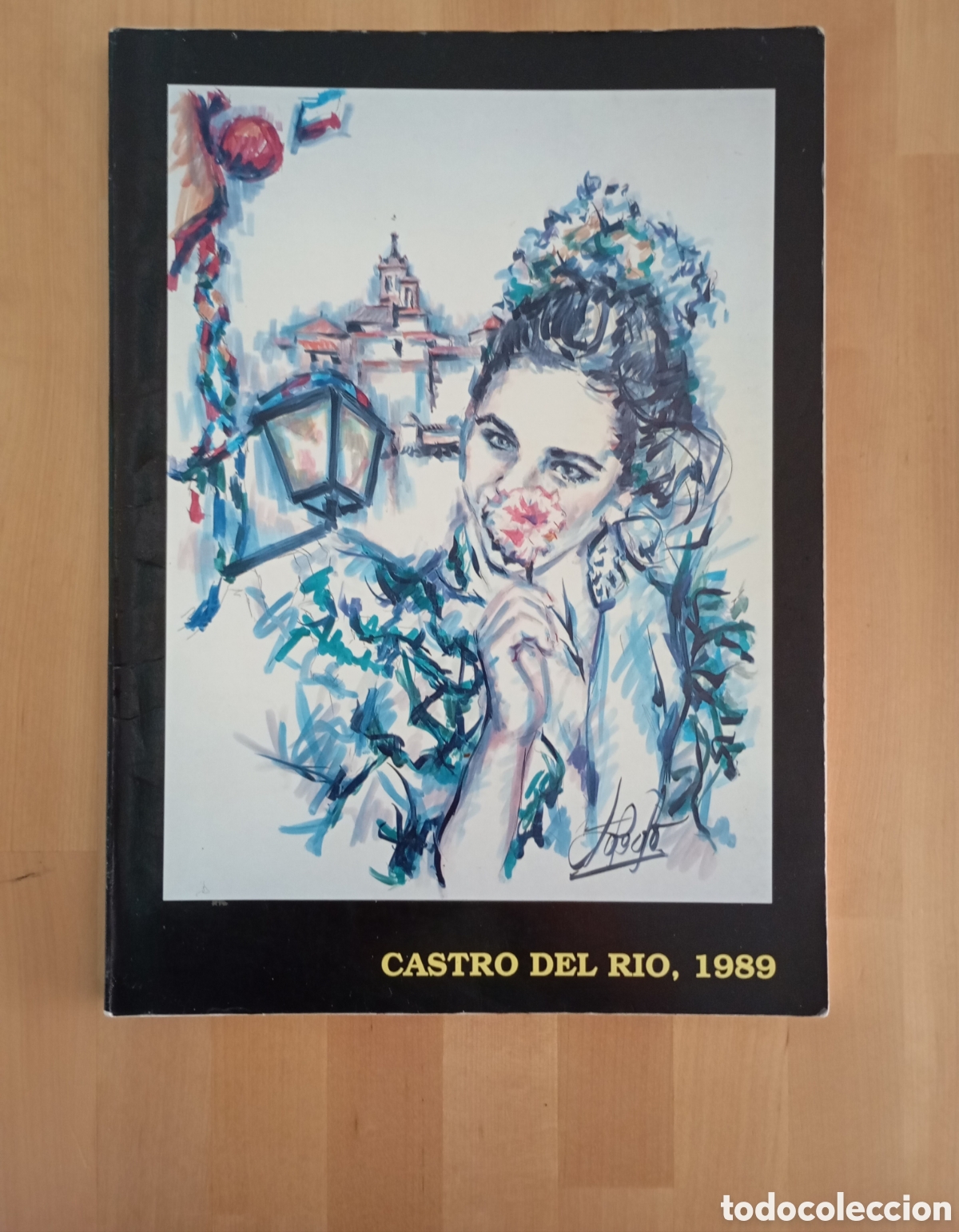 Collectionnisme: 1989 Programa Feria Castro del R&iacute;o C&oacute;rdoba # cartel Crist&oacute;bal M. Toledo. Art&iacute;culo Cervantes