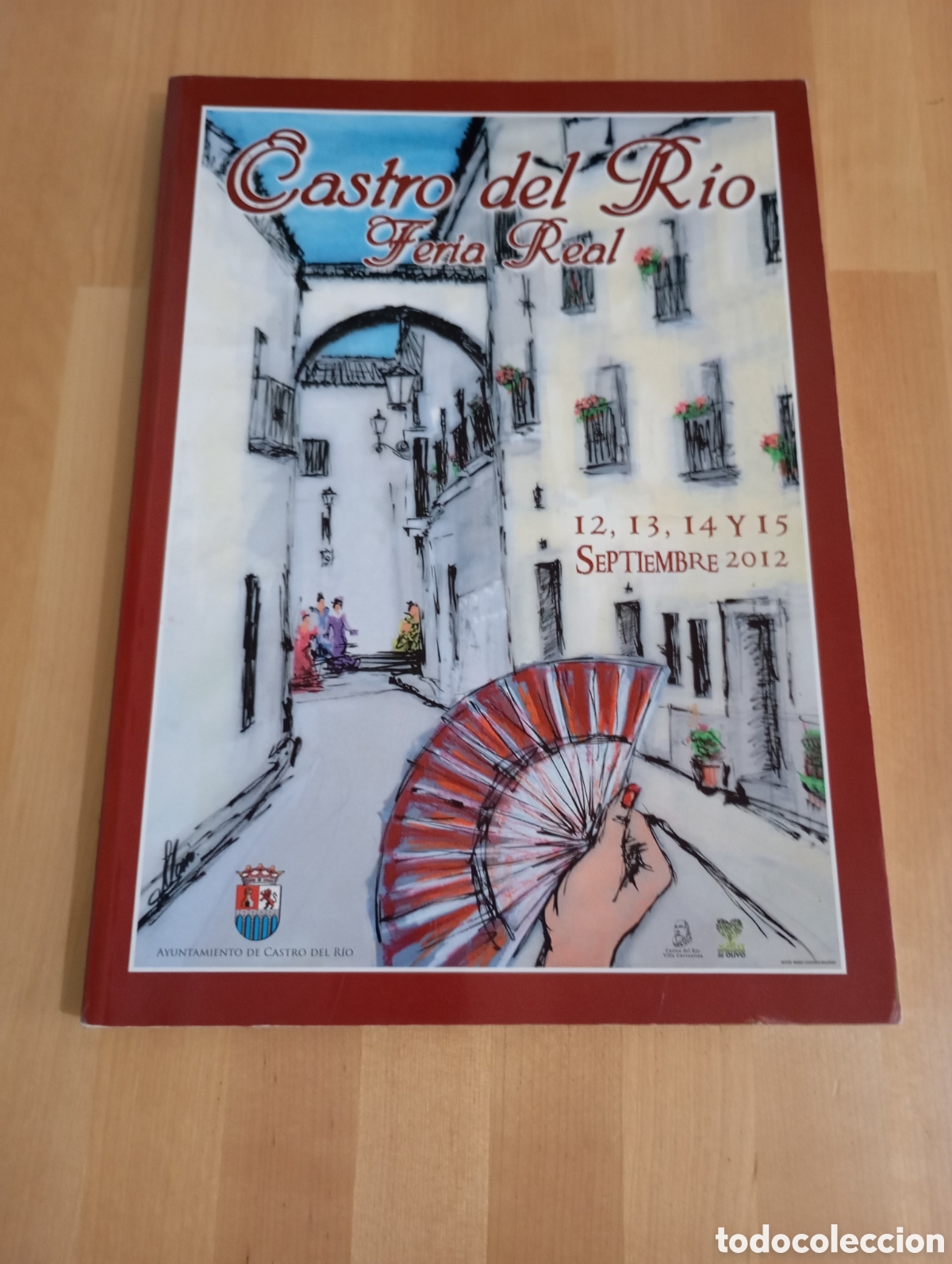 Coleccionismo: 2012 Programa Feria Real Castro del R&iacute;o C&oacute;rdoba