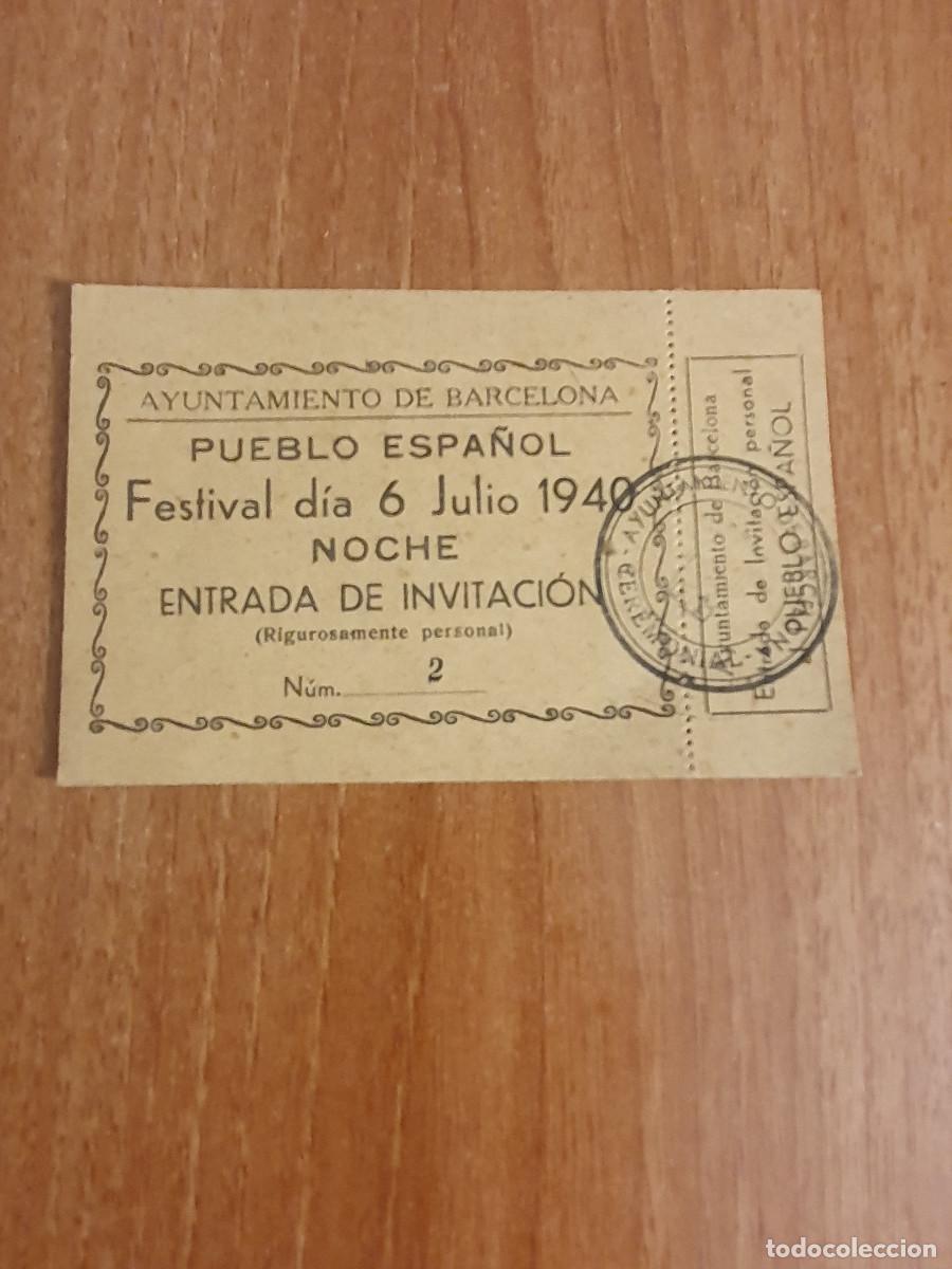 Sammelleidenschaft Papier: ENTRADA AYUNTAMIENTO DE BARCELONA PUEBLO ESPA&Ntilde;OL FESTIVAL DIA 6 JULIO 1940.