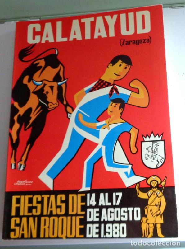 Coleccionismo: PROGRAMA OFICIAL FIESTAS CALATAYUD SAN ROQUE 1980. INTERPE&Ntilde;AS PE&Ntilde;AS. MERMELADA ROCK. PEGASO PUBLI