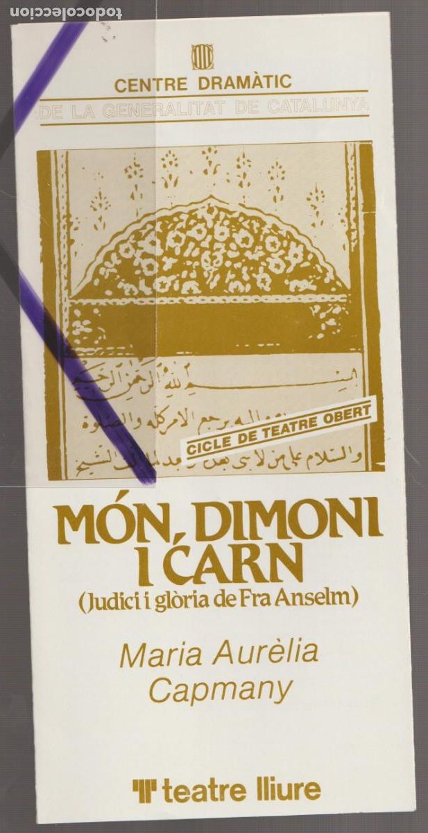Coleccionismo: CENTRE DRAM&Agrave;TIC GENERALITAT CATALUNYA ''M&Oacute;N, DIMONI I CARN'' TURMEDA - M&ordf; AUR&Egrave;LIA CAPMANY