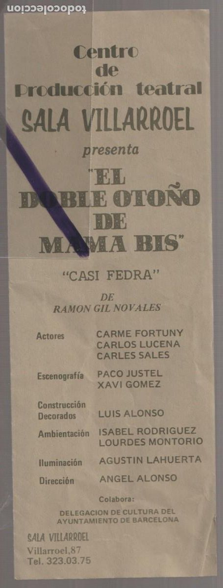 Coleccionismo: SALA VILLARROEL 'EL DOBLE OTO&Ntilde;O DE MAMA BIS - CASI FEDRA' RAM&Oacute;N GIL NOVALES CARME FORTUNY C. LUCENA