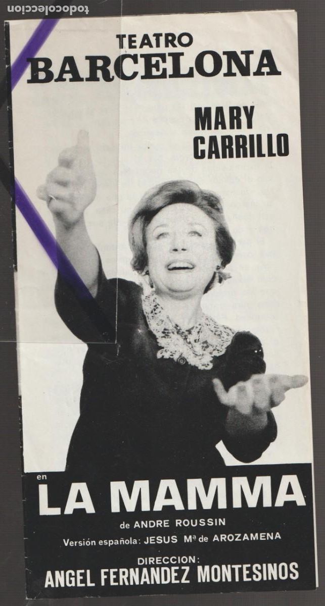 Coleccionismo: 1970 TEATRO BARCELONA 'LA MAMMA' DE ANDRE ROUSSIN - MARY CARRILLO JOS&Eacute; M&ordf; GUILLEN SANCHO GRACIA