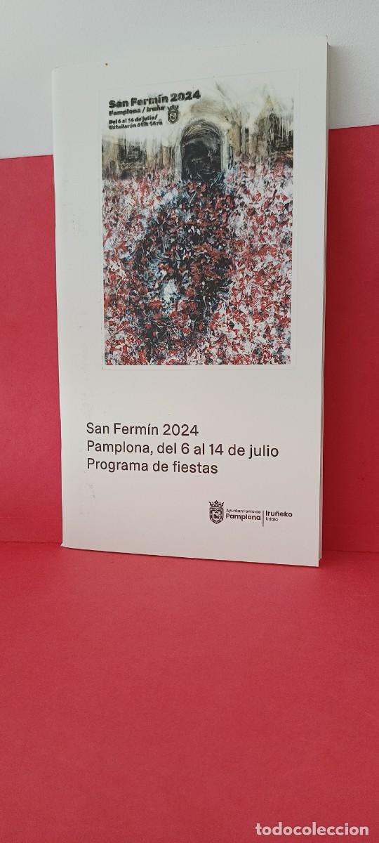 Coleccionismo: Programa de fiestas - San Ferm&iacute;n 2024 - Pamplona - Navarra - Castellano - Euskera