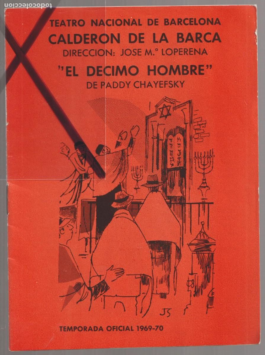 Collectionnisme: 1969/70 TEATRO NACIONAL DE BARCELONA ''EL D&Eacute;CIMO HOMBRE'' DE PADDY CHAYEFSKY AMPARO BAR&Oacute;