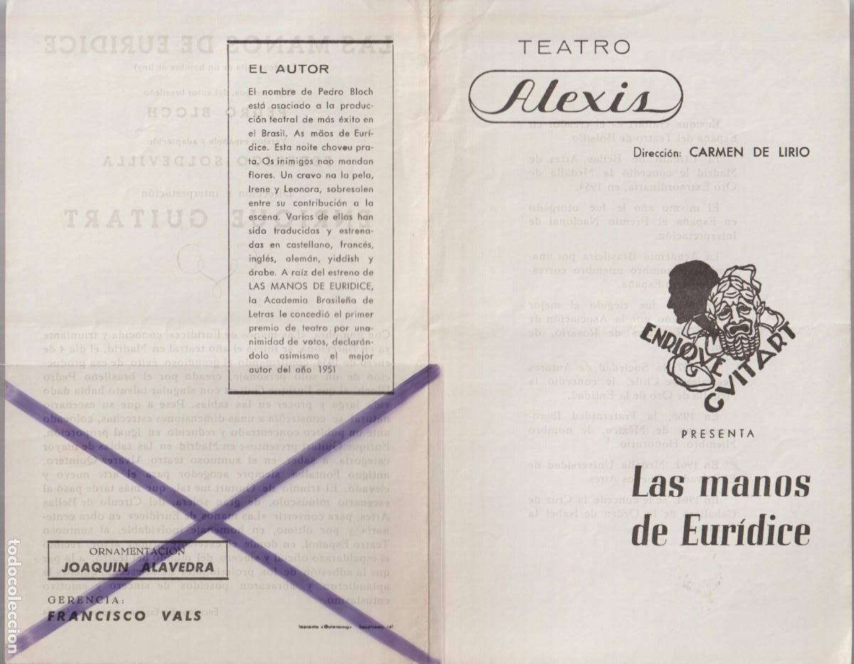 Coleccionismo: fin 60&acute;s ca. TEATRO ALEXIS 'LAS MANOS DE EURIDICE' DE PEDRO BLOCH ENRIQUE GUITART F. SOLDEVILA
