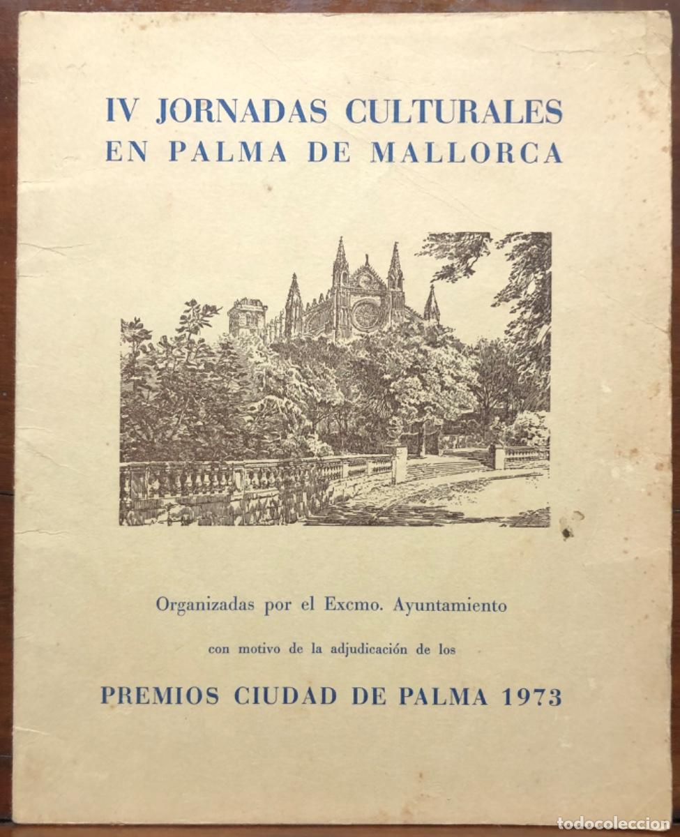 Coleccionismo: JORNADAS CULTURALES PALMA MALLORCA - 1973 - PREMIOS CIUDAD DE PALMA - EXCMO. AYTO. PALMA