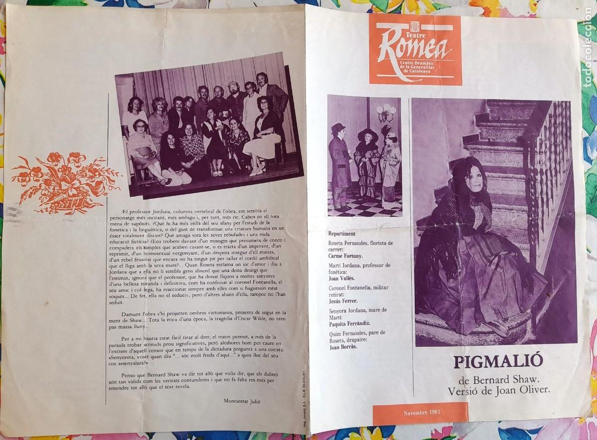 Coleccionismo: 1981 TEATRE ROMEA 'PIGMALI&Oacute;' DE BERNARD SHAW VERSI&Oacute; DE JOAN OLIVER CARME FORTUNY JOAN VALL&Egrave;S