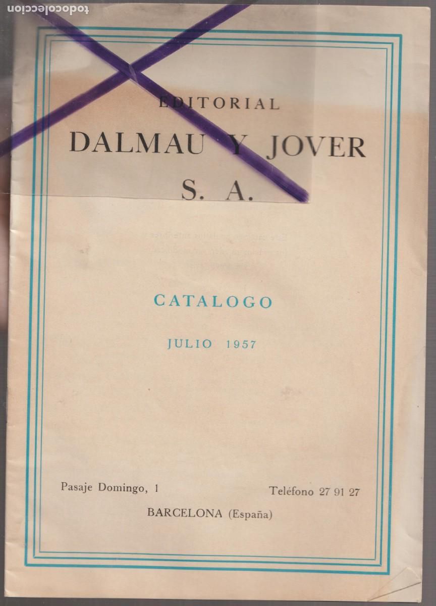 Colecionismo: JULIO 1957 cat&aacute;logo Editorial Dalmau y Jover S. A. - T&Eacute;CNICA, ARTE, HISTORIA, RELIGI&Oacute;N, BARCELONA