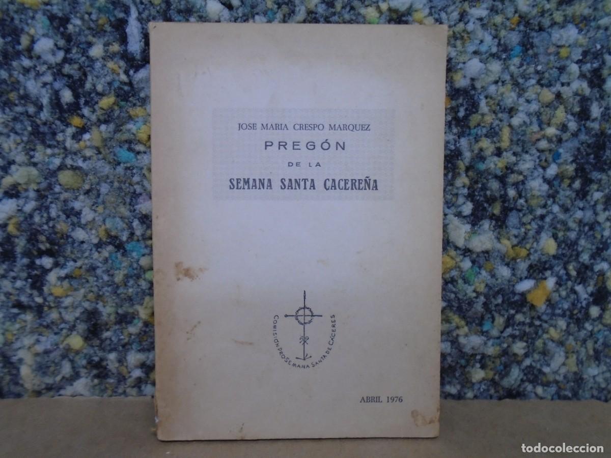 Coleccionismo: PREG&Oacute;N DE LA SEMANA SANTA CACERE&Ntilde;A/J.M.CRESPO MARQUEZ/ABRIL 1976/DEDICATORIA DEL AUTOR.