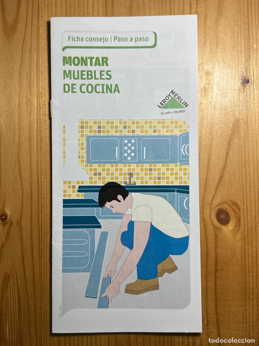 Coleccionismo: LEROY MERLIN, FICHA CONSEJO PASO A PASO - MONTAR MUEBLES DE COCINA