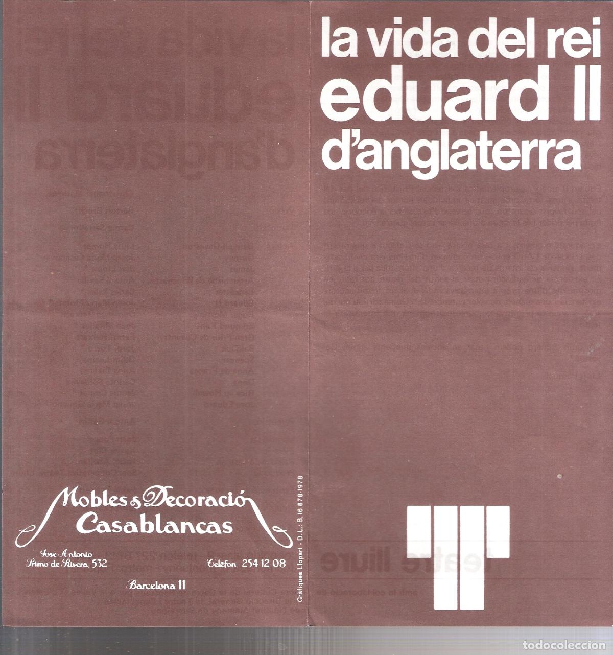 Collectionnisme: La vida del rei Eduard II d'anglaterra. 1978. Teatre Lliure, Barcelona. D&iacute;ptico. 22X11 cm.