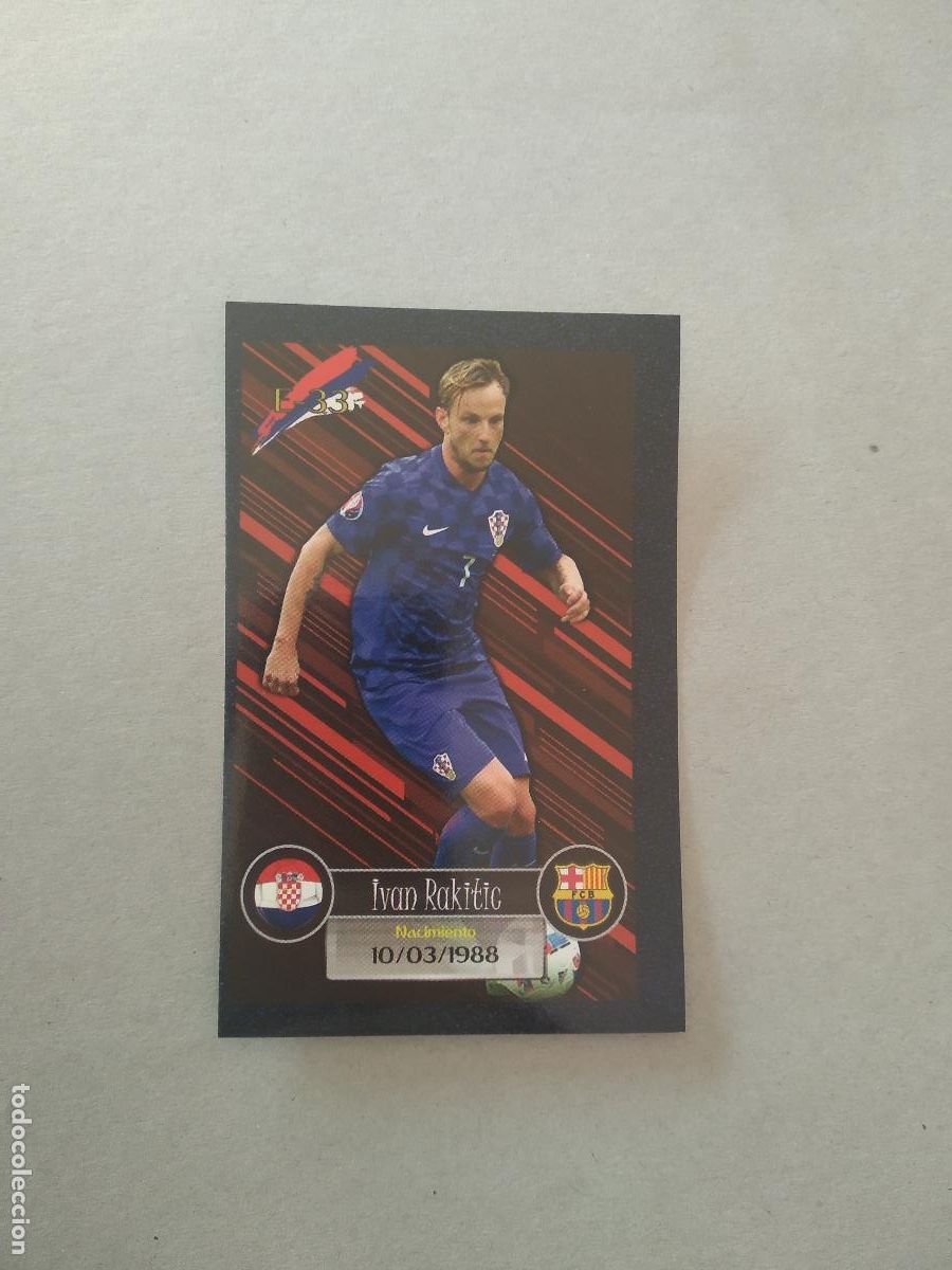 Collecting: E-33 RAKITIC CROACIA CROMO FUTBOL CAMINO A RUSSIA 2018 RUMBO WORLD CUP EDITADO EN MEXICO