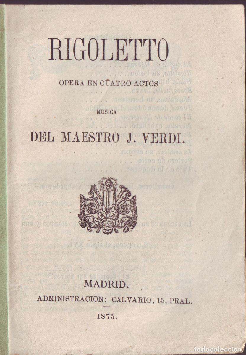 Coleccionismo: VERDI, Jos&eacute;. Rigoletto_Sociedad Tipogr&aacute;fica (Madrid), 1875 [Argumento]