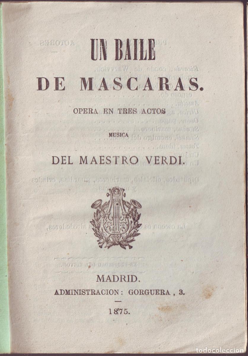 Coleccionismo: VERDI, Jos&eacute;. Un baile de m&aacute;scaras_Sociedad Tipogr&aacute;fica (Madrid), 1875 [Argumento]