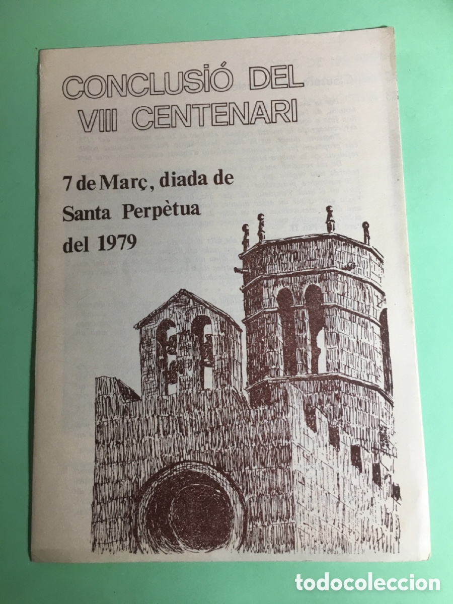 Coleccionismo: 1979 SANTA PERPETUA DE MOGODA CONCLUSI&Oacute; DEL VIII CENTENARI PROGRAMA ACTES Y R&Eacute;CORDS