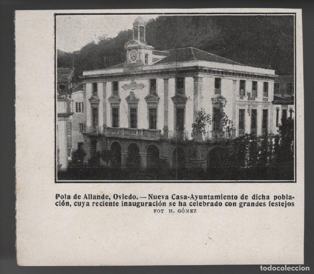 Colecionismo: POLA DE ALLANDE. OVIEDO - NUEVA CASA AYUNTAMIENTO - RECORTE REVISTA FEBRERO 1912