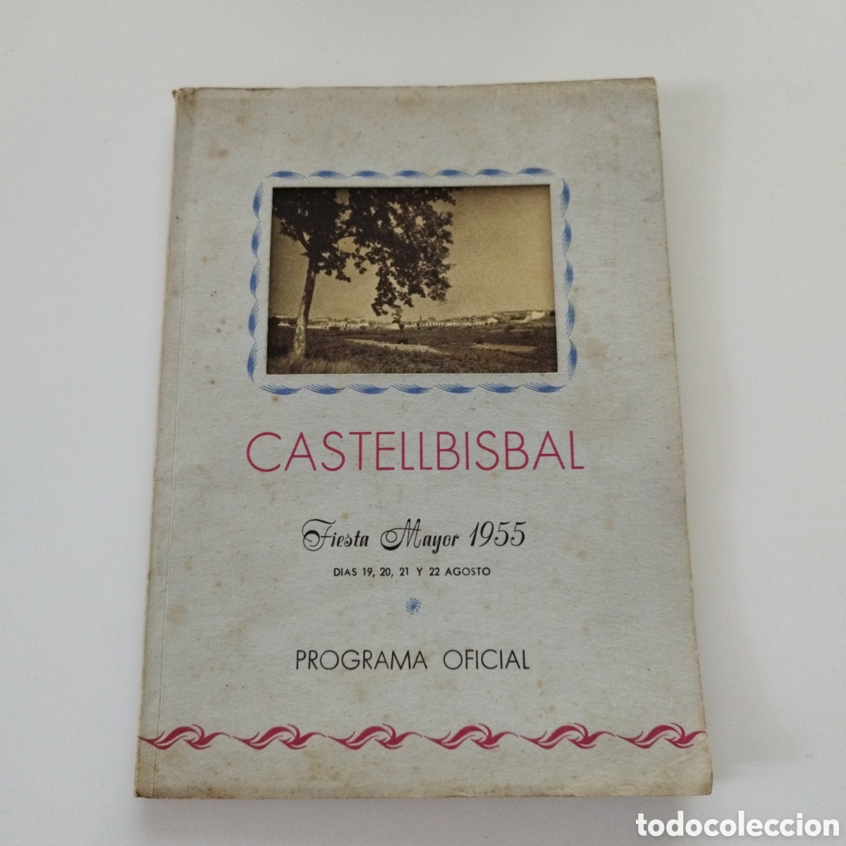 Coleccionismo: CASTELLBISBAL / PROGRAMA OFICIAL / FIESTA MAYOR 1955 / GRAFICAS MARTORELL