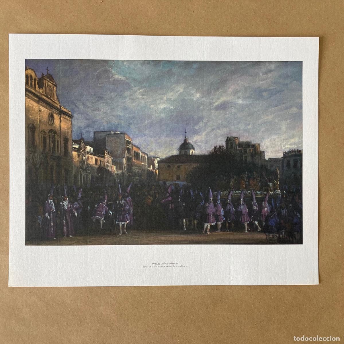 Coleccionismo: L&Aacute;MINA MANUEL MU&Ntilde;OZ BARBER&Aacute;N - SALIDA PROCESI&Oacute;N VIERNES SANTO MURCIA - TAMA&Ntilde;O APROX. 29X23 CM