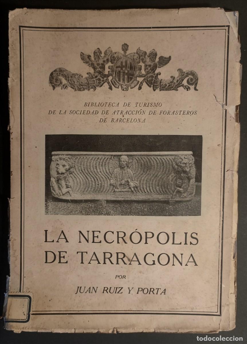 Coleccionismo: TARRAGONA - LA NECROPOLIS DE TARRAGONA - Foto 1