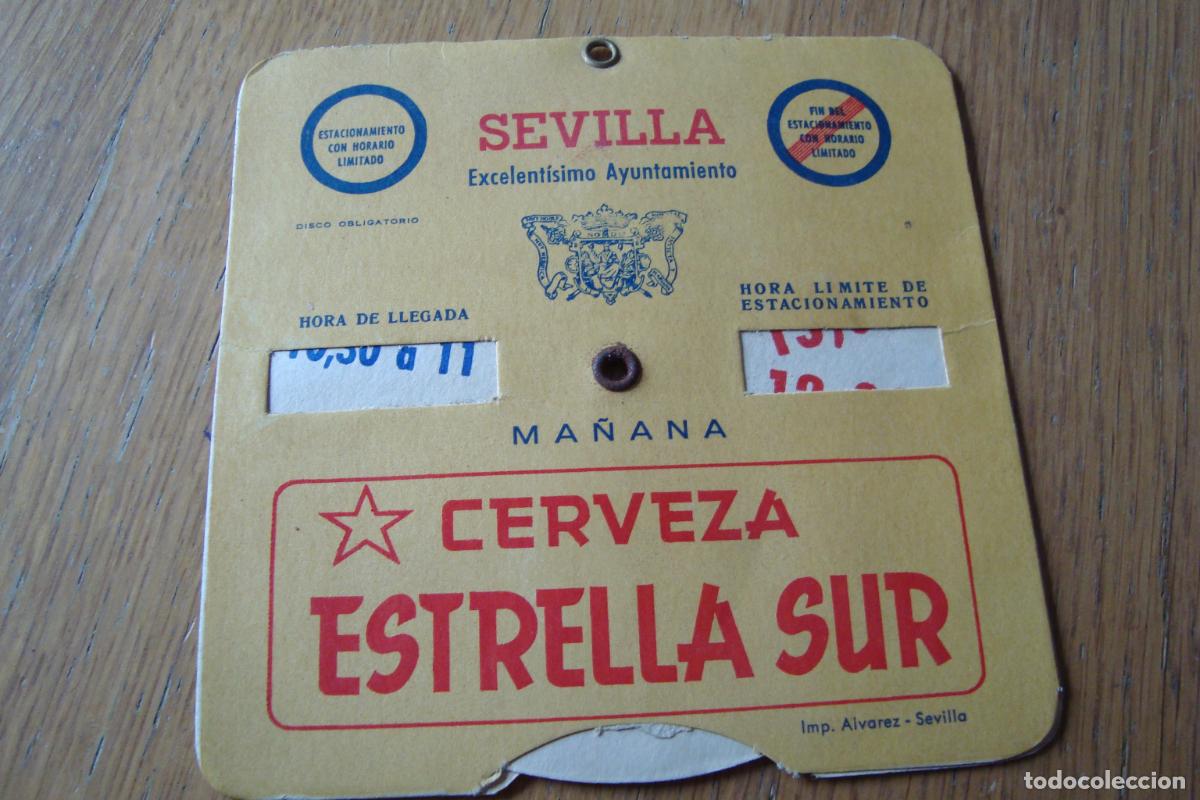 Coleccionismo: ANTIGUO DISCO CONTROL ESTACIONAMIENTO. AYUNTAMIENTO SEVILLA. CERVEZA ESTRELLA SUR
