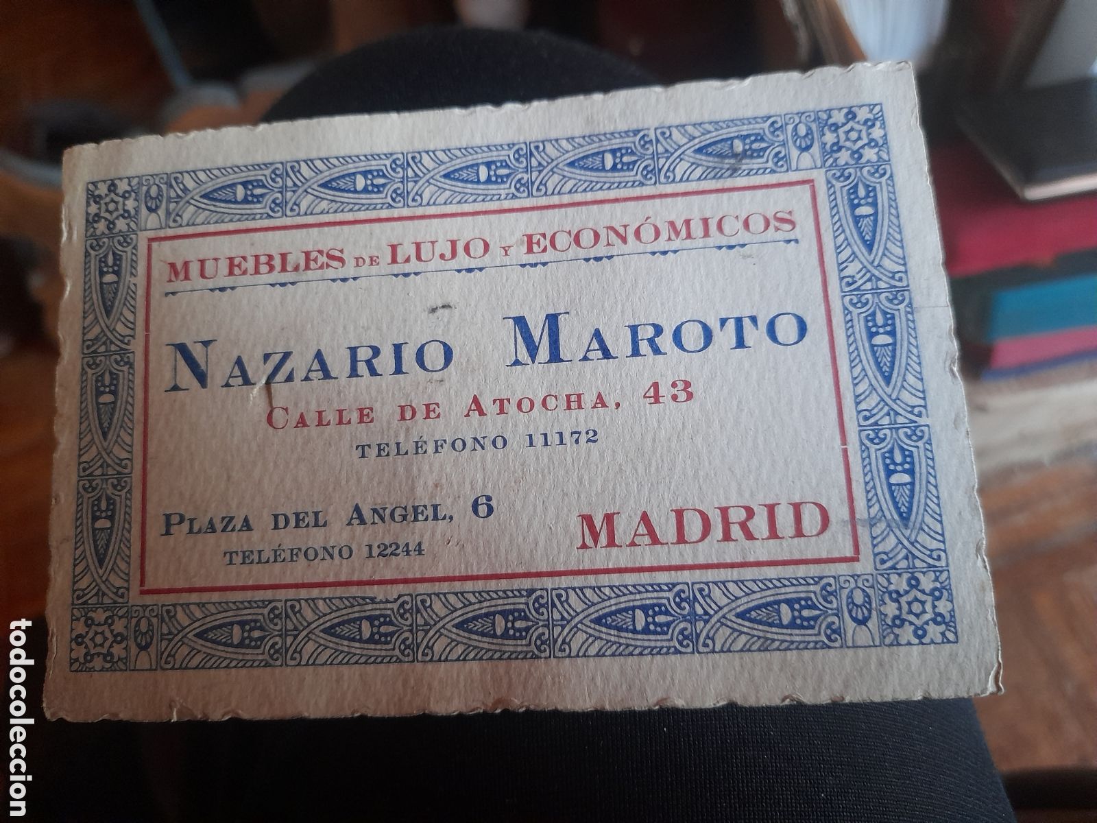 Coleccionismo: Antigua tarjeta, Muebles de Lujo Econ&oacute;micos, Nazario Maroto, Calle de Atocha, 43, Madrid