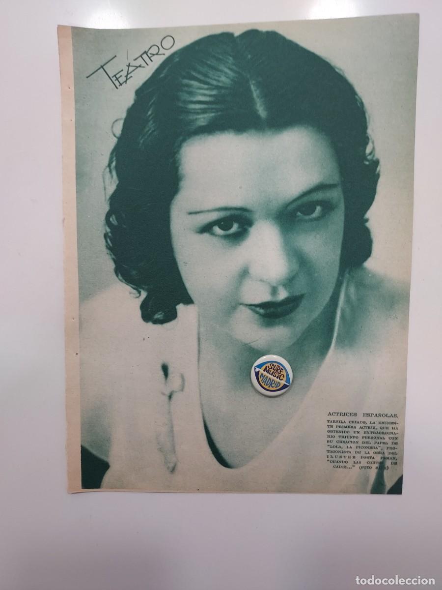 Coleccionismo: HBYN Recorte revista a&ntilde;o 1934. ACTRIZ TARSILA CRIADO, LOLA LA PICONERA. 1 hoja