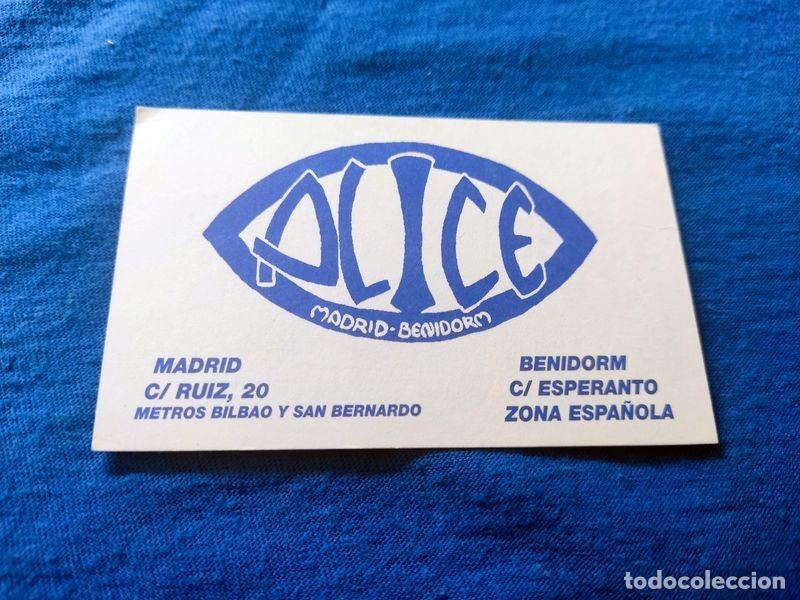 Coleccionismo: FLYER PASE PUERTA DISCOTECA PUB ALICE C/ RUIZ MADRID C/ ESPERANTO BENIDORM A&Ntilde;OS 90