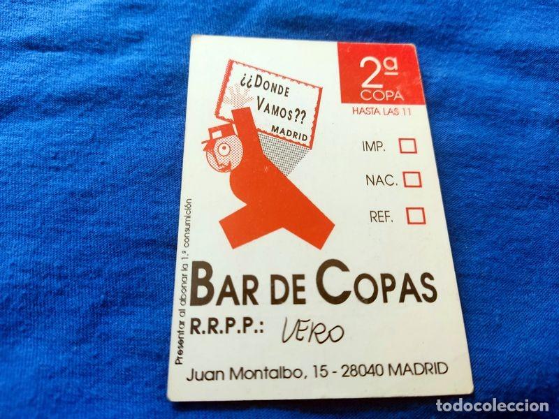 Coleccionismo: FLYER PASE PUERTA DISCOTECA PUB DONDE VAMOS? C/ JUAN MONTALBO 15 MADRID A&Ntilde;OS 90