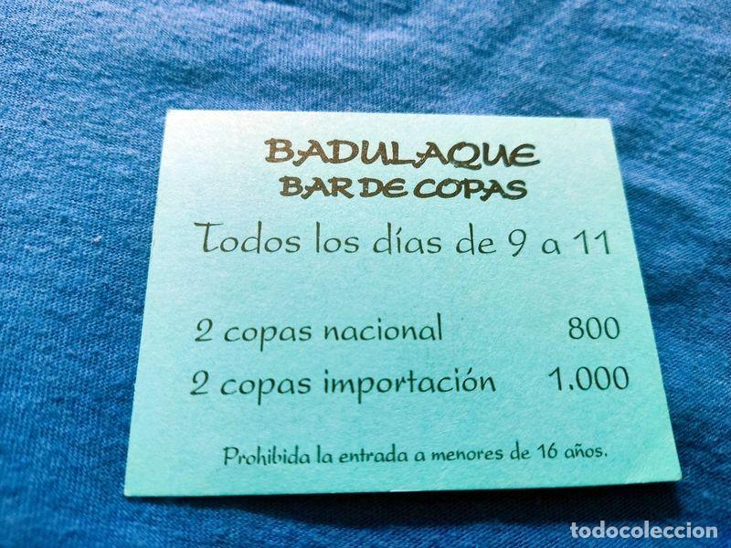 Coleccionismo: FLYER PASE PUERTA DISCOTECA PUB BADULAQUE C/ CAUNEDO 38 MADRID A&Ntilde;OS 90
