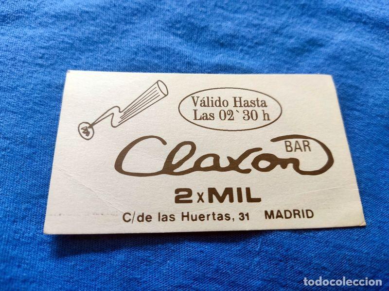 Coleccionismo: FLYER PASE PUERTA DISCOTECA PUB CLAXON C/ HUERTAS 31 MADRID A&Ntilde;OS 90