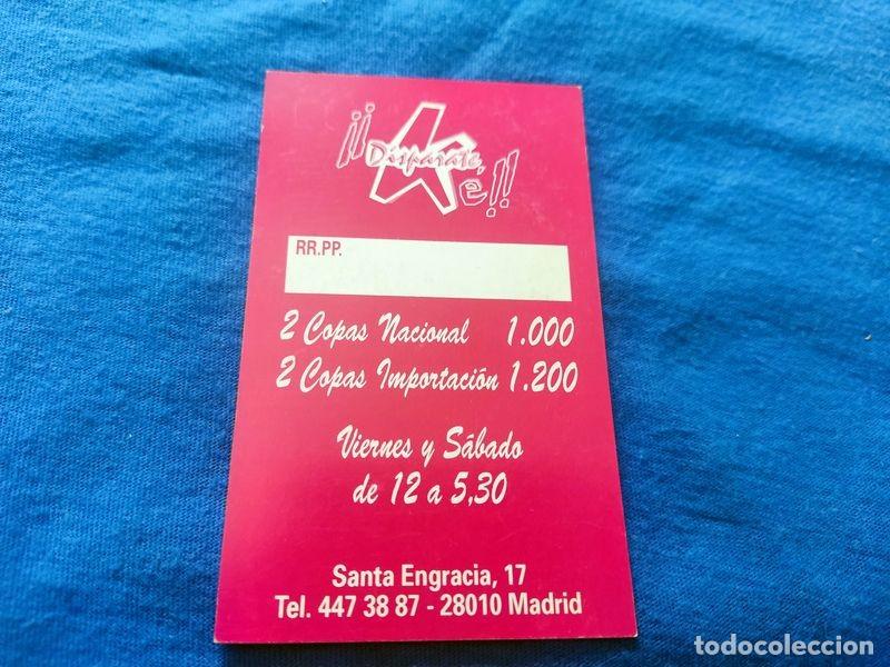 Coleccionismo: FLYER PASE PUERTA DISCOTECA PUB KE DISPARATE C/ SANTA ENGRACIA 17 MADRID A&Ntilde;OS 90