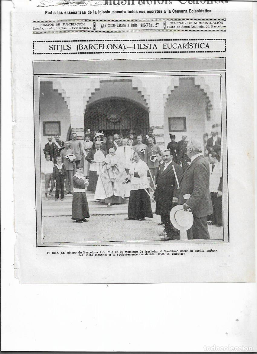 Coleccionismo: A&Ntilde;O 1915 RECORTE PRENS SITGES TRASLADO DEL SANTISIMO DE LA ANTIGUA CAPILLA SANTO HOSPITAL A LA NUEVA