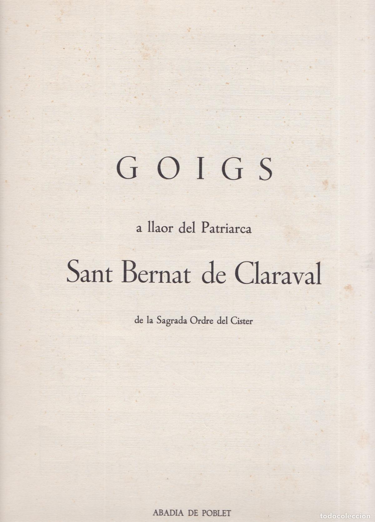 Collectionnisme: GOIGS A LLAOR DEL PATRIARCA SANT BERNAT DE CLARAVAL DE LA SAGRADA ORDRE DEL CISTER - POBLET - 1959
