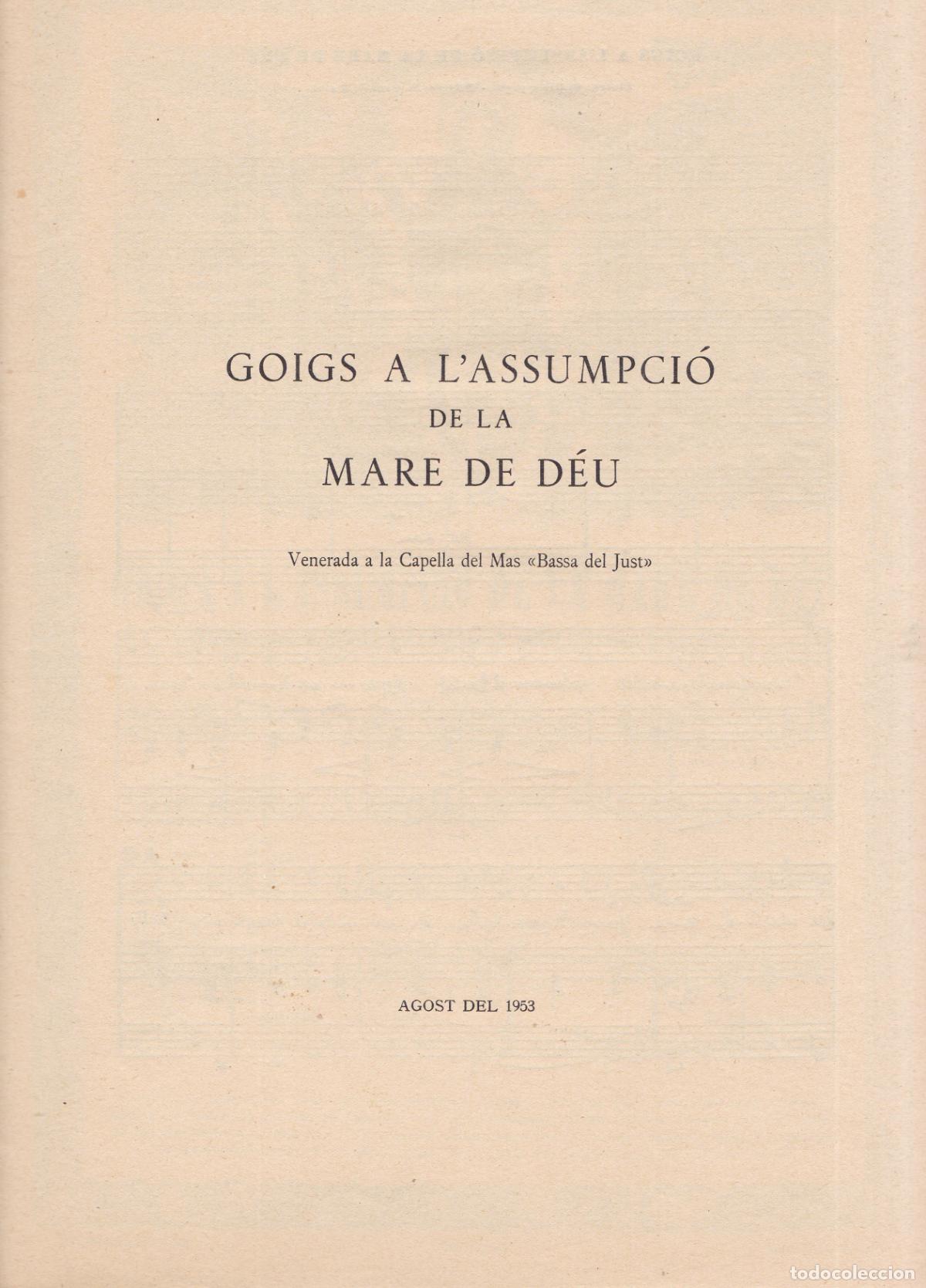 Collectionnisme: GOIGS A L'ASSUMPCI&Oacute; DE LA MARE DE D&Eacute;U - VENERADA A LA CAPELLA DEL MAS BASSA DEL JUST - 1953